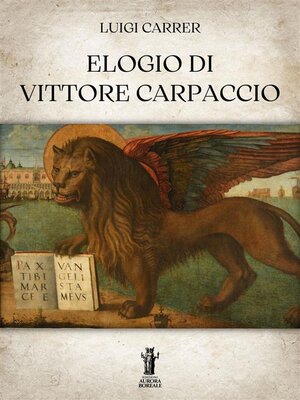 cover image of Elogio di Vittore Carpaccio